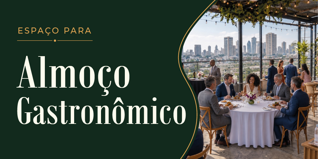 Almoço Gastronômico Rooftop