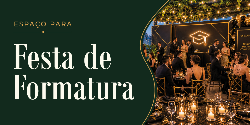 Espaço para Festa de Formatura