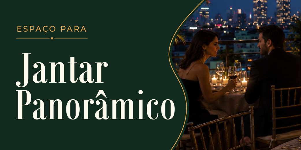Jantar Rooftop Panorâmico